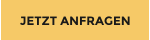 JETZT ANFRAGEN