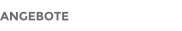ANGEBOTE